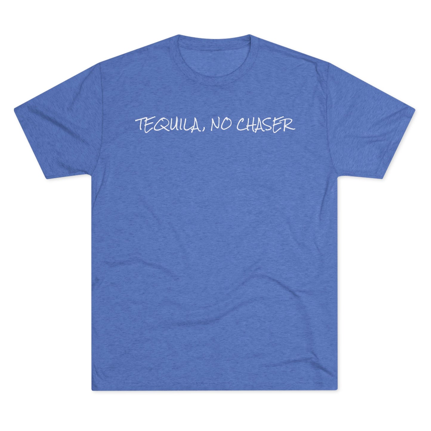 Tequila No Chaser Unisex Crew Tee – Perfect for Party Lovers