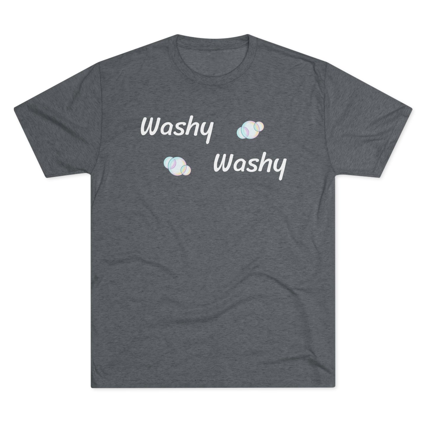 Washy Washy - Tri Blend