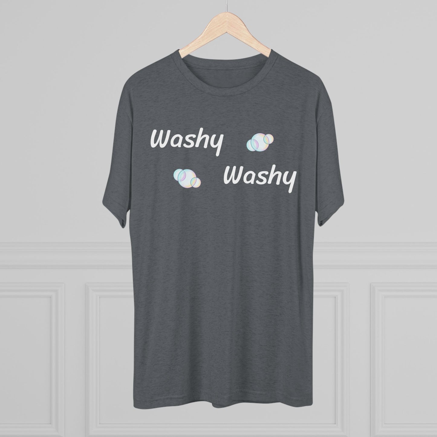 Washy Washy - Tri Blend
