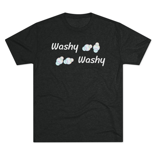 Washy Washy - Tri Blend