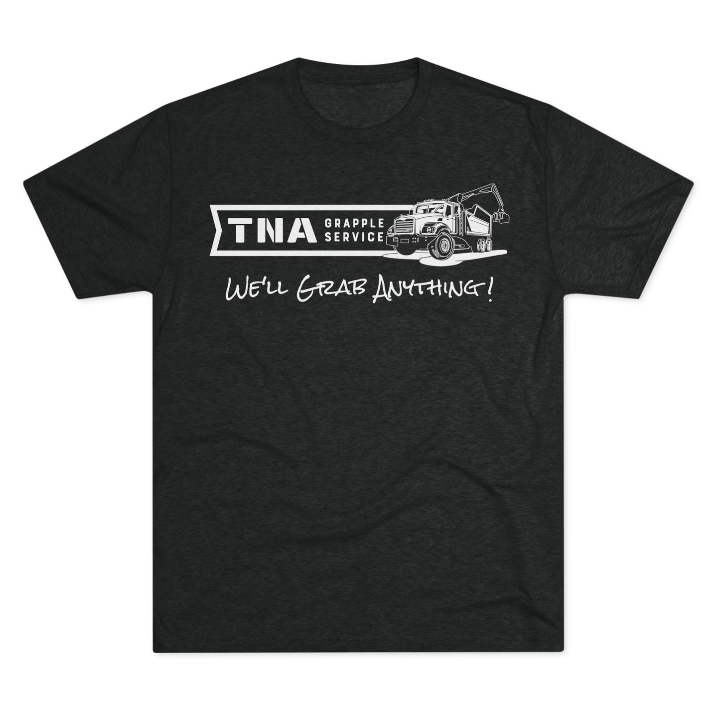 TNA - We'll Grab Anything! Unisex Tri-Blend Crew Tee